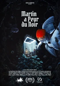 Affiche du Film Martin a peur du noir réalisé par Victor Ruprich-Robert